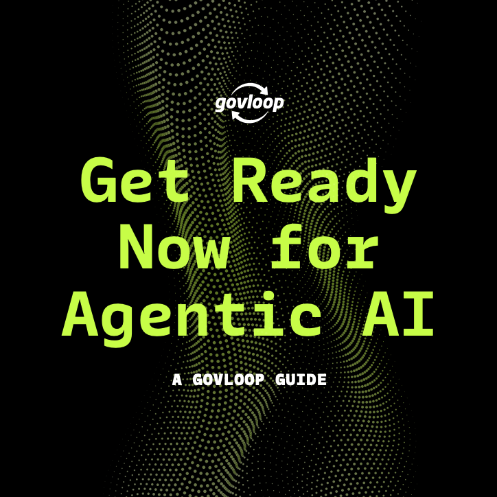 Get Ready Now for Agentic AI | GovLoop