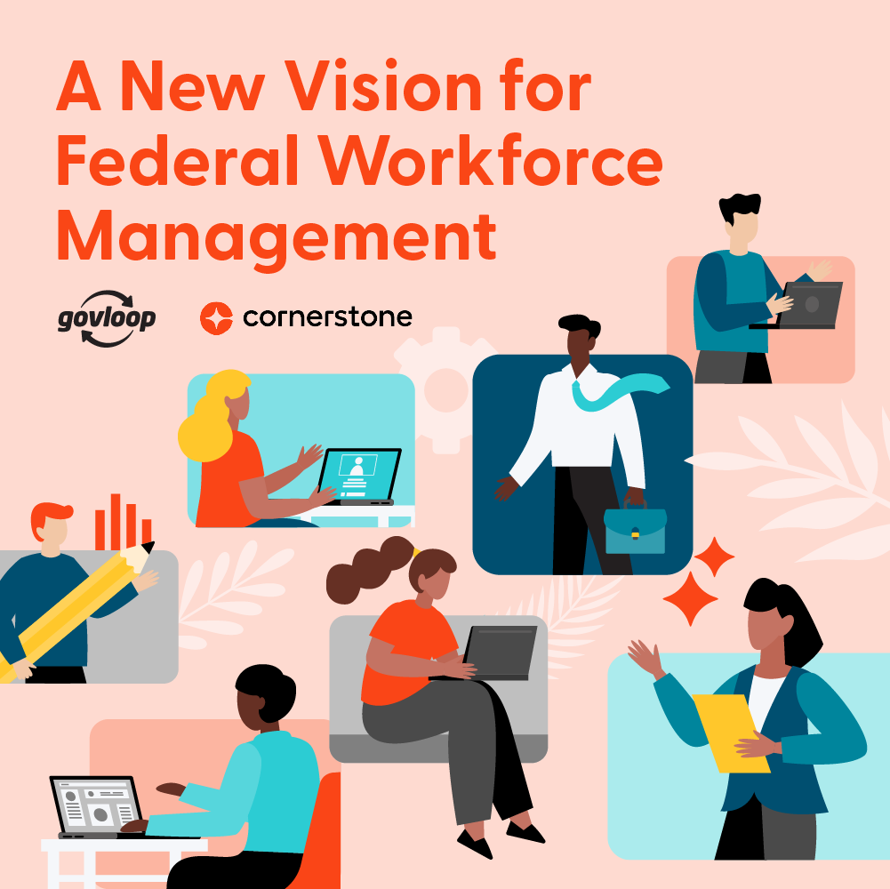 Workforce Vision A New Vision for Federal Workforce Management | GovLoop